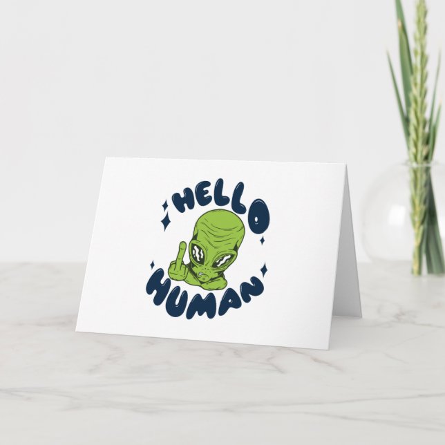 Hello human funny Alien Card (Front)