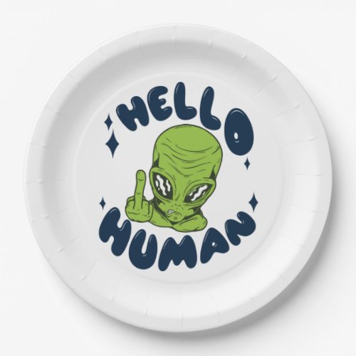 Hello human funny Alien Paper Plates