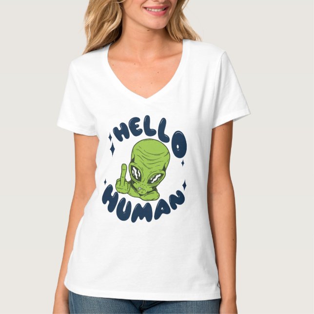 Hello human funny Alien T-Shirt (Front)