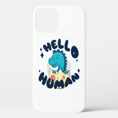 Hello human funny Dinosaur iPhone 12 Case