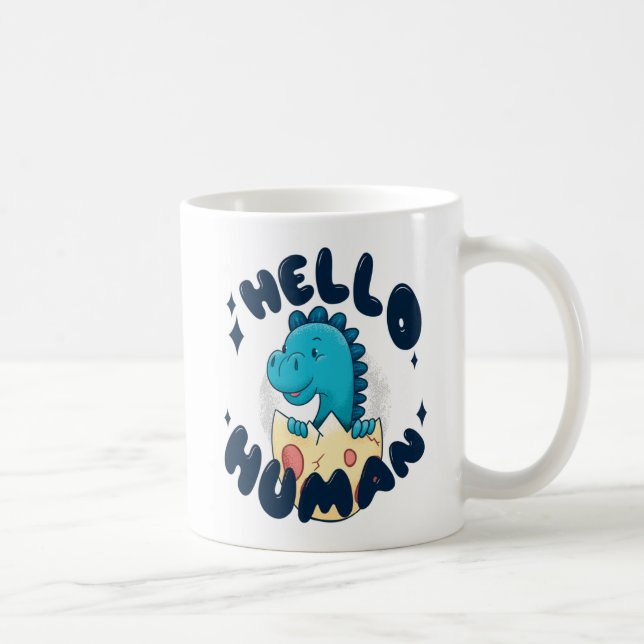 Hello human funny Dinosaur Coffee Mug (Right)