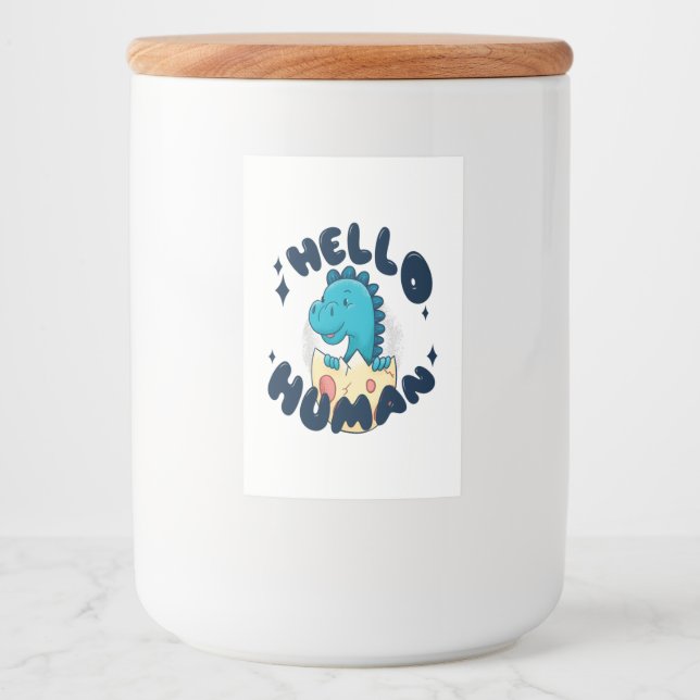 Hello human funny Dinosaur Food Label (Front)