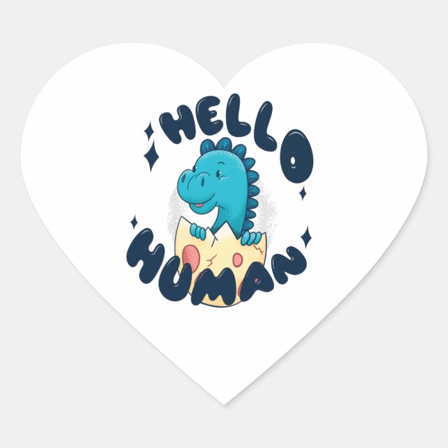 Hello human funny Dinosaur Heart Sticker (Front)