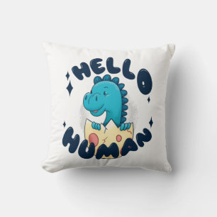 Hello human funny Dinosaur Throw Pillow