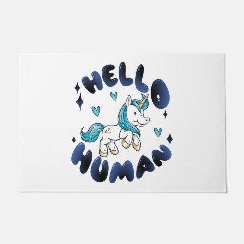 Hello human Lovely Unicorn Doormat