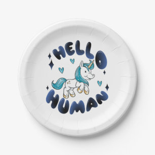 Hello human Lovely Unicorn Paper Plates