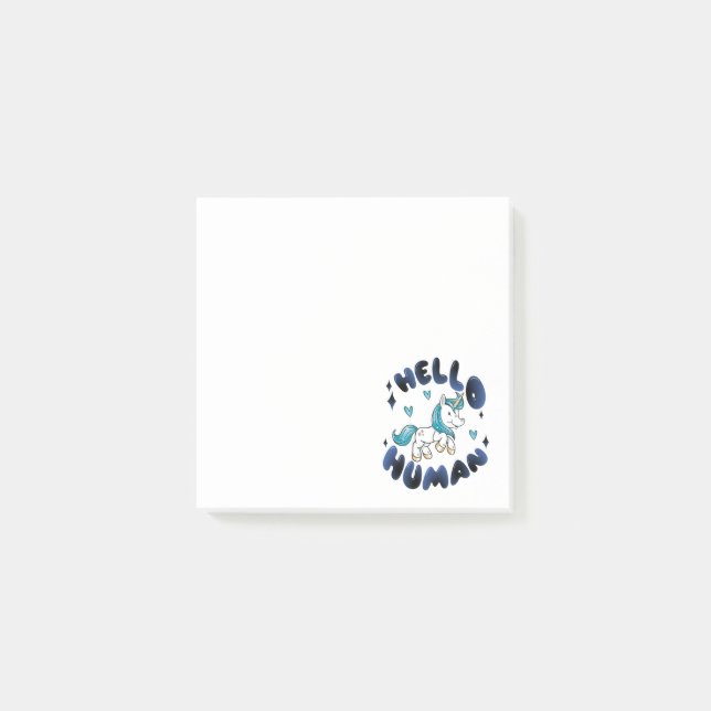 Hello human Lovely Unicorn Post-it Notes (Front)