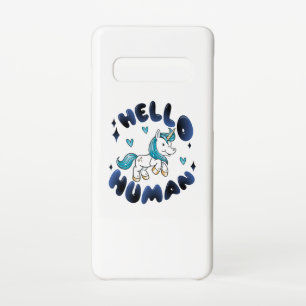 Hello human Lovely Unicorn Samsung Galaxy S10 Case
