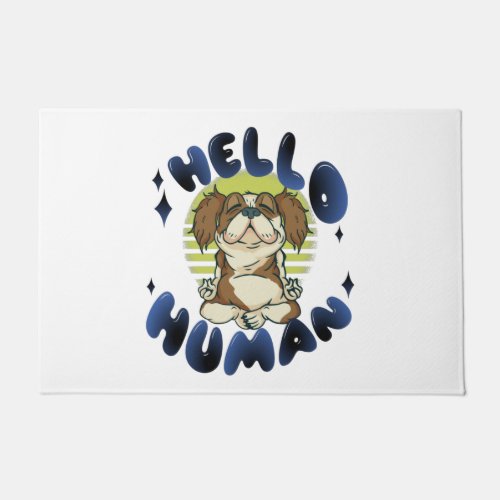 Hello human Meditating yoga dog Doormat