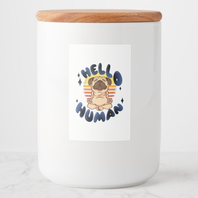 Hello human Meditating yoga dog Food Label (Front)