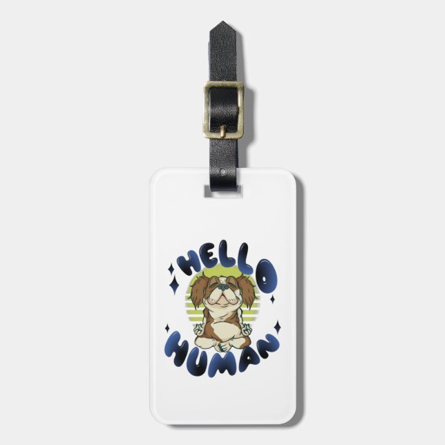 Hello human Meditating yoga dog Luggage Tag (Front Vertical)