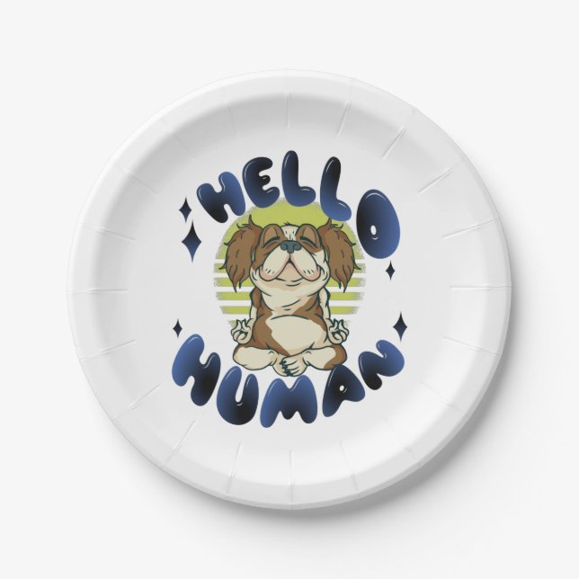Hello human Meditating yoga dog Paper Plates (Front)