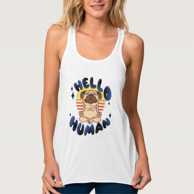 Hello human Meditating yoga dog Tank Top (Front)