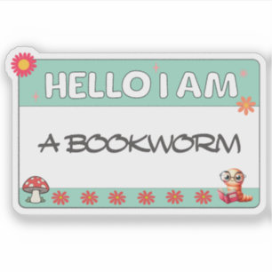 Hello I Am A Bookworm Book Lover Funny Sticker