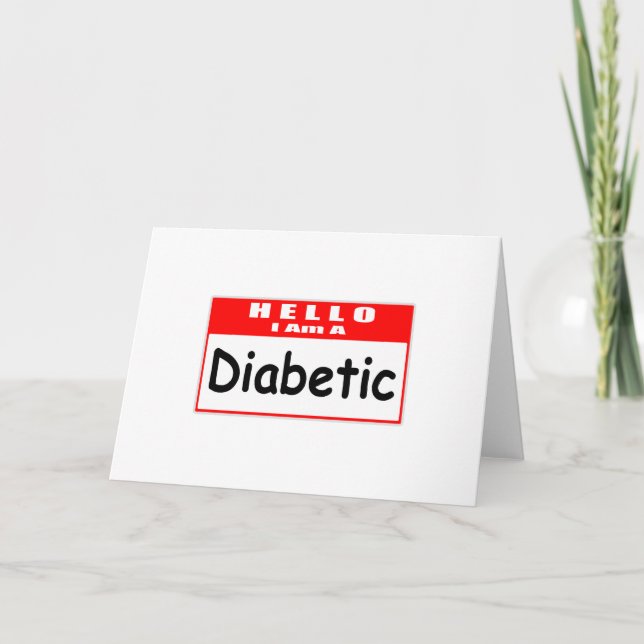 Hello, I Am A Diabetic ... Nametag Card (Front)