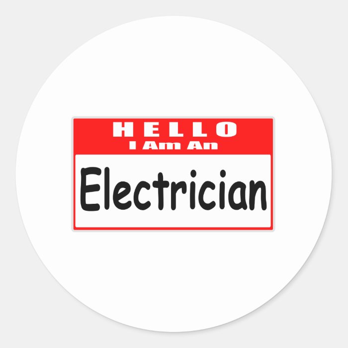 Hello, I Am A ElectricianNametag Stickers