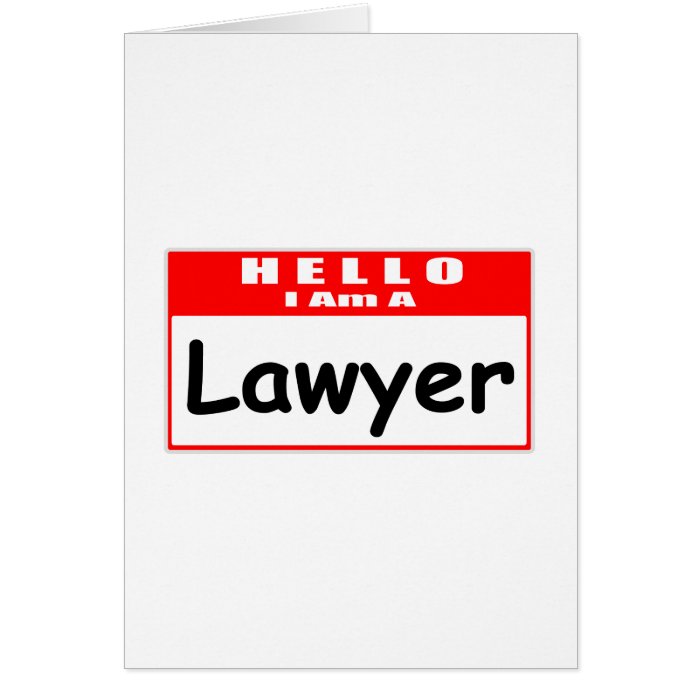 Hello, I Am A LawyerNametag Cards