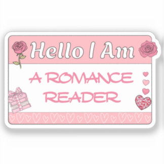 Hello I Am A Romance Reader Book Lover Funny Sticker
