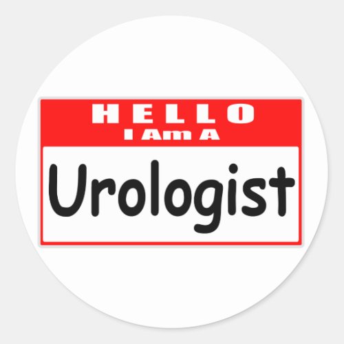 Hello I Am A Urologist  Nametag Classic Round Sticker