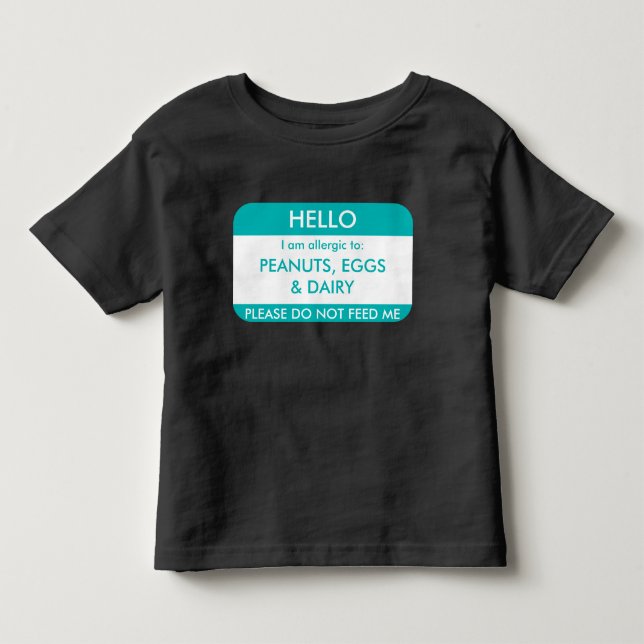 Hello I am allergic to Customized Food Allergy Kid Toddler T-shirt (Front)