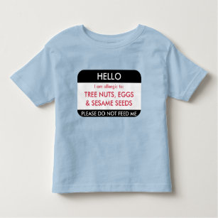 Hello I am allergic to Customized Food Allergy Toddler T-shirt