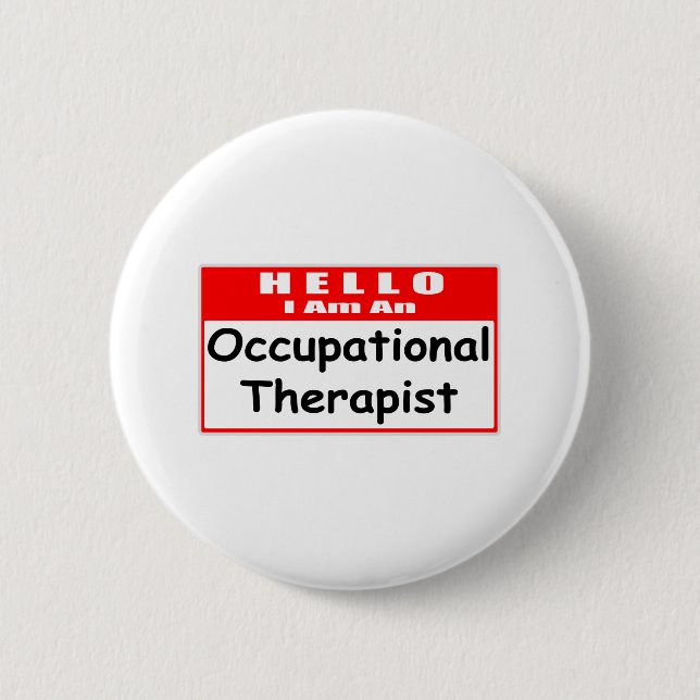 Hello, I Am An Occupational Therapist Pinback Button (Front)