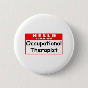 Hello, I Am An Occupational Therapist Pinback Button