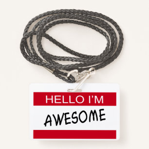 Hello I Am Awesome Badge