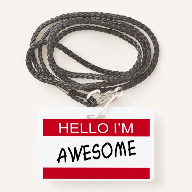 Hello I Am Awesome Badge (Front with Lanyard)