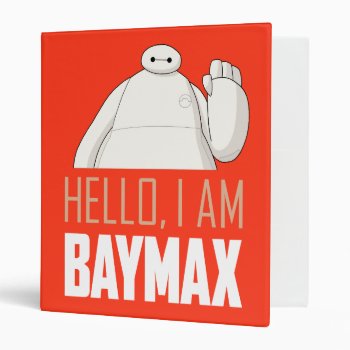 Hello  I Am Baymax 3 Ring Binder by bighero6 at Zazzle