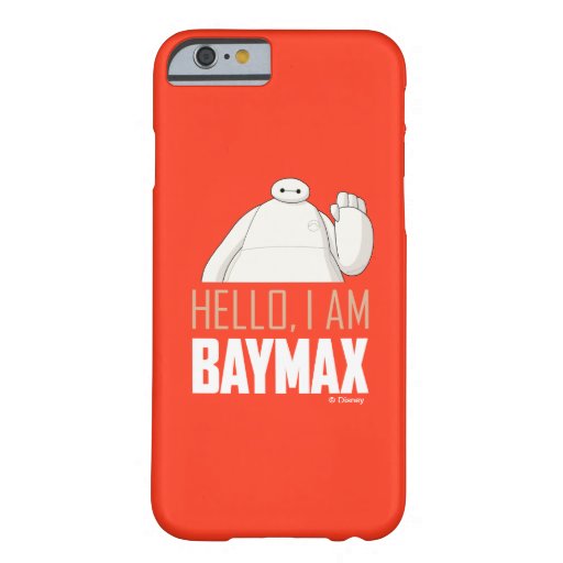 Hello, I am Baymax Barely There iPhone 6 Case