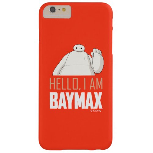 Hello I am Baymax Barely There iPhone 6 Plus Case