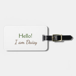 Hello I am Daisy add name text simple minimal y    Luggage Tag