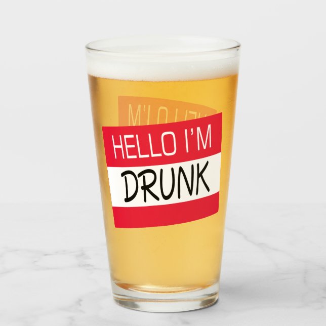 Hello I Am Drunk Humor Glass (Front Filled)