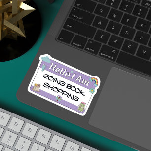 Hello I Am Going Book Shopping Book Lover Funny Sticker