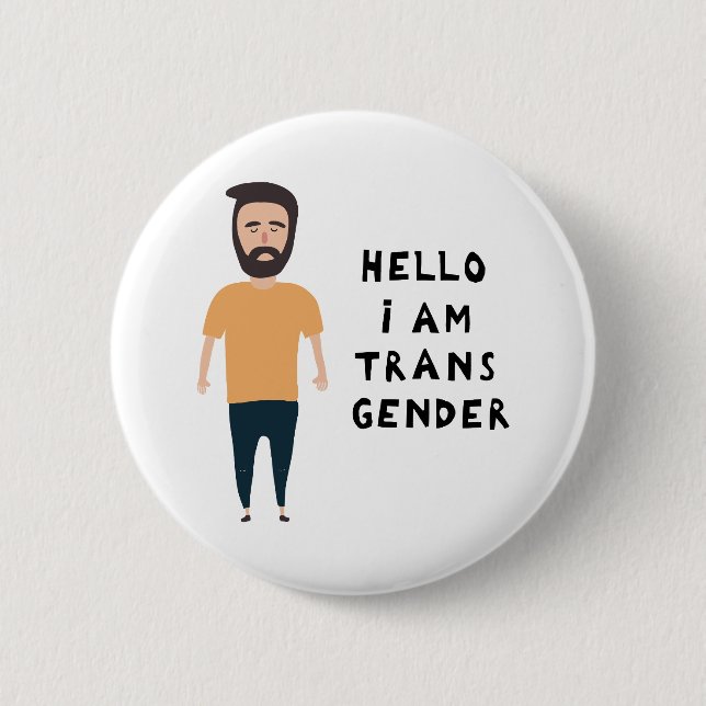 Hello I Am Transgender Button (Front)
