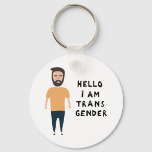 Hello I Am Transgender Keychain