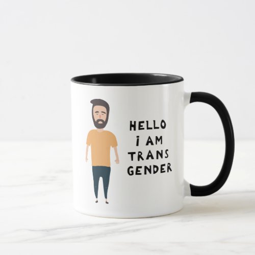 Hello I Am Transgender Mug