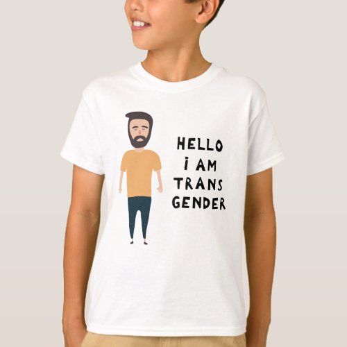 Hello I Am Transgender T_Shirt