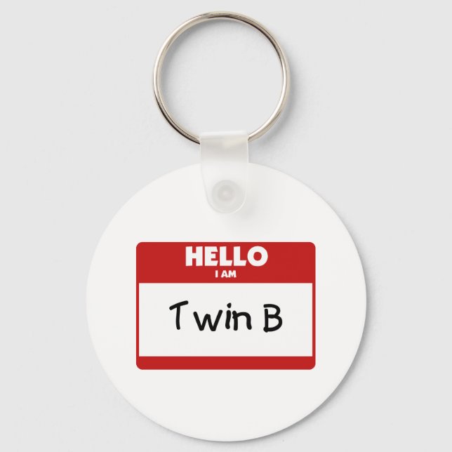 Hello I Am Twin B Keychain (Front)
