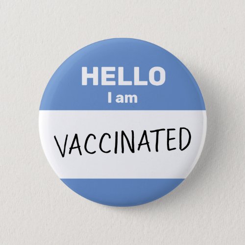 Hello I am Vaccinated Button