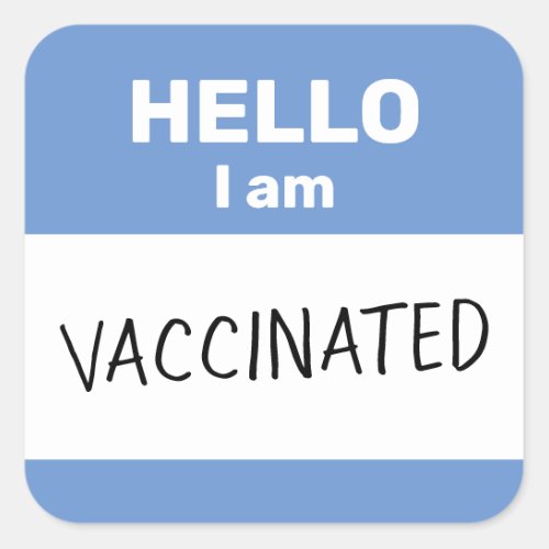Hello I am Vaccinated Square Sticker