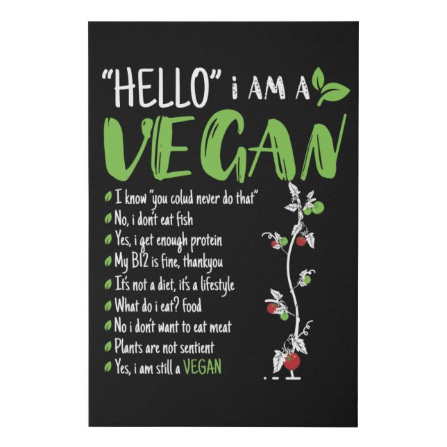 Hello I Am Vegan Faux Canvas Print (Front)