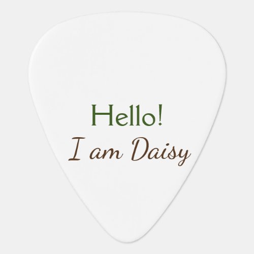 Hello I at daisy add name text simple minimal Guitar Pick