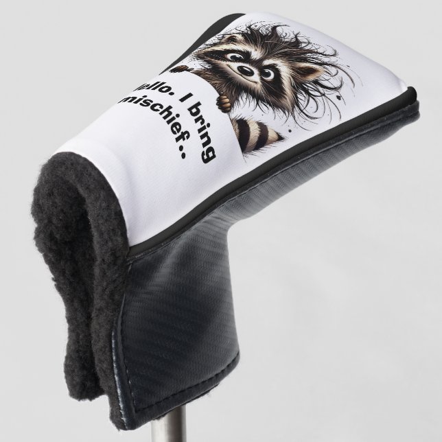 Hello. I bring mischief Raccoon  Golf Head Cover (3/4 Front)