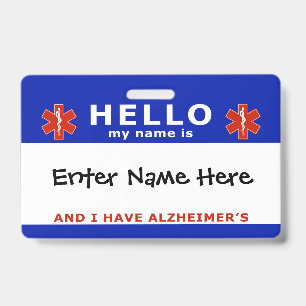 HELLO i have alzheimers emergency info Badge