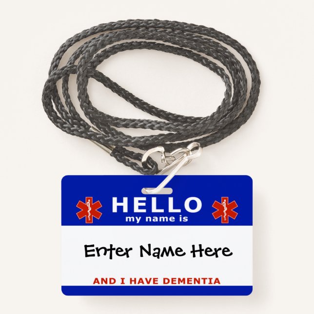 HELLO i have dementia emergency info Badge (Front with Lanyard)