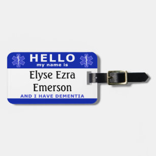 HELLO i have dementia identification Luggage Tag
