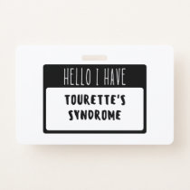 Hello I Have Tourette's Syndrome Badge