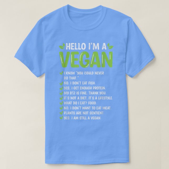 Hello I'm A Vegan Meatless Plant Based Diet Funny  T-Shirt (Design Front)